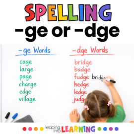 Spelling chart showing ge and dge words with examples like cage, page, bridge, and badge for Phonics spelling practice.